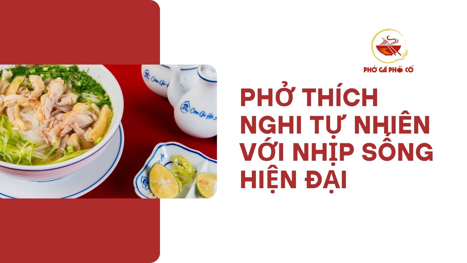 Phở thích nghi tự nhiên với nhịp sống hiện đại