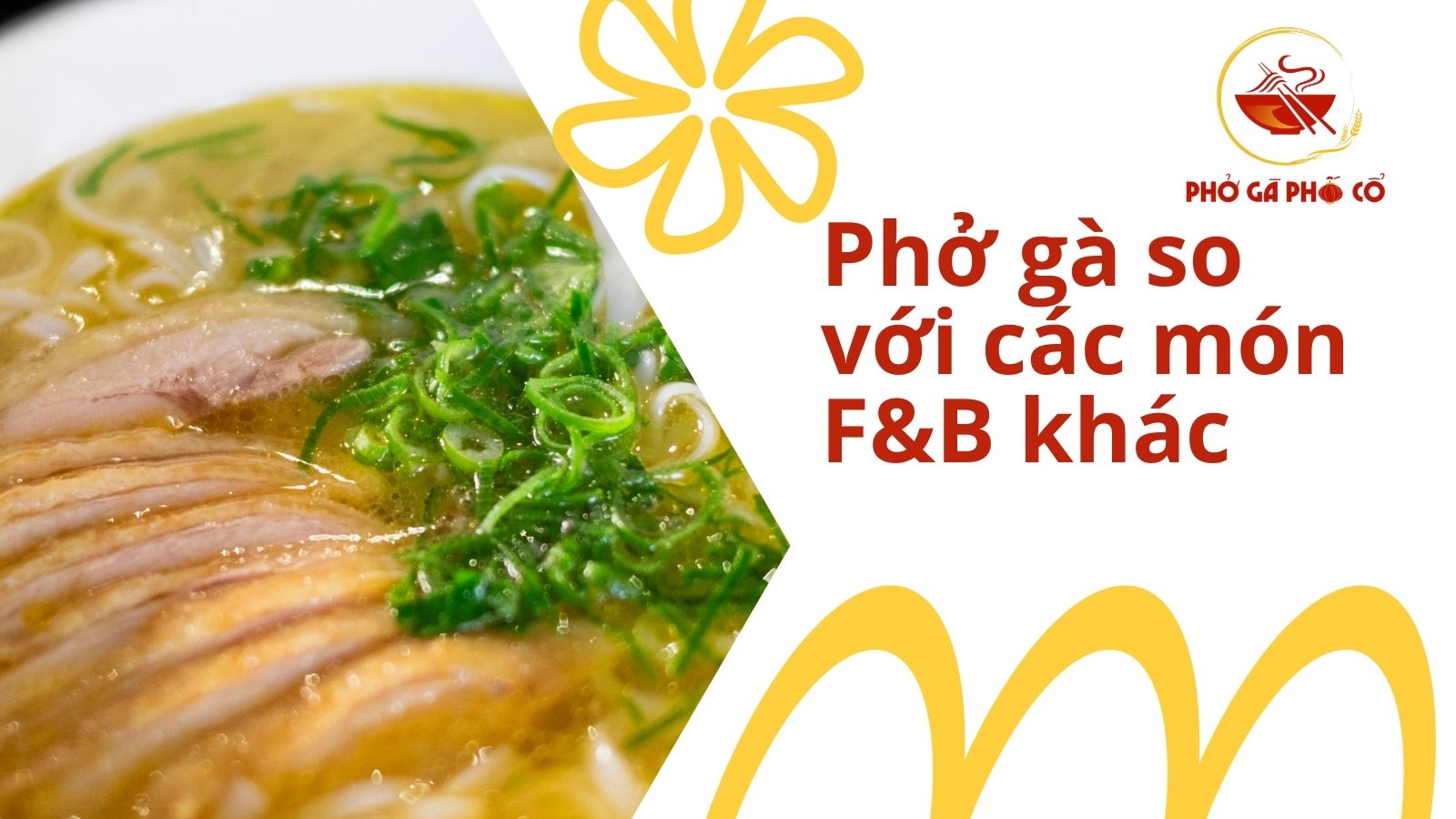 3. Phở gà trong tương quan F&B