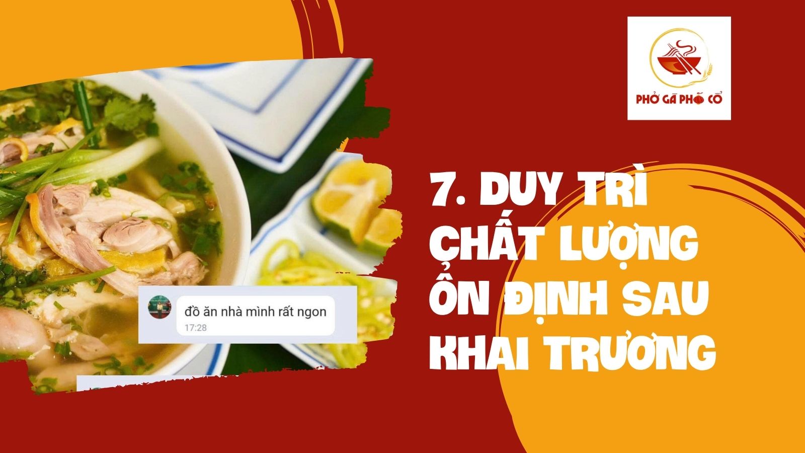 7. Duy trì chất lượng ổn định sau khai trương