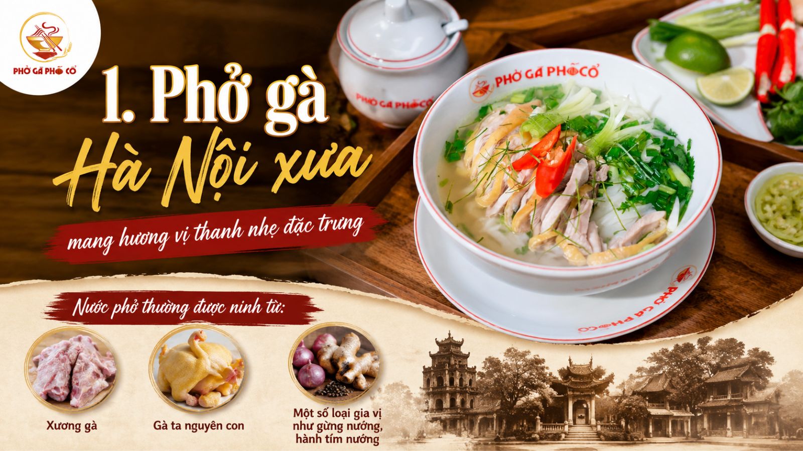 1. Phở gà Hà Nội xưa mang hương vị thanh nhẹ đặc trưng