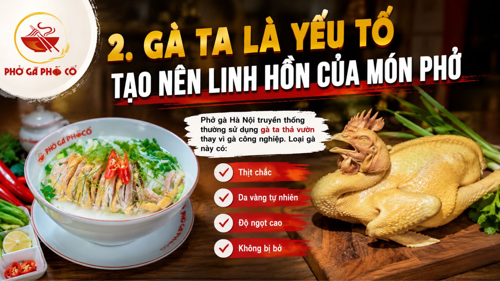 2. Gà ta là yếu tố tạo nên linh hồn của món phở