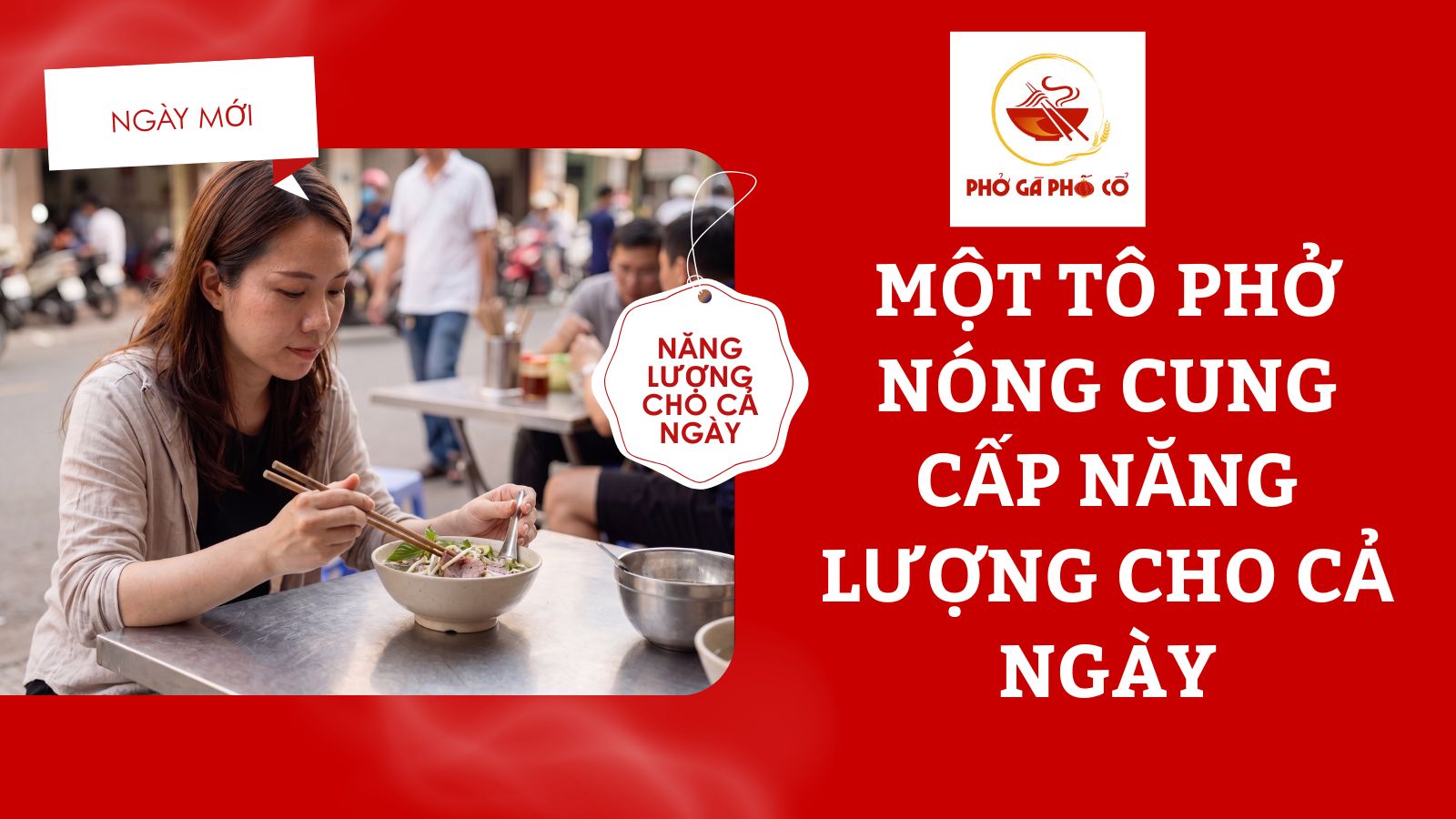 Một tô phở nóng cung cấp năng lượng cho cả ngày