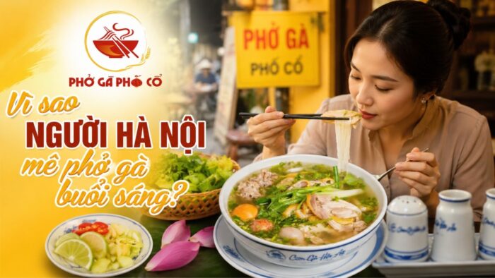 Vì sao người Hà Nội mê phở gà buổi sáng?
