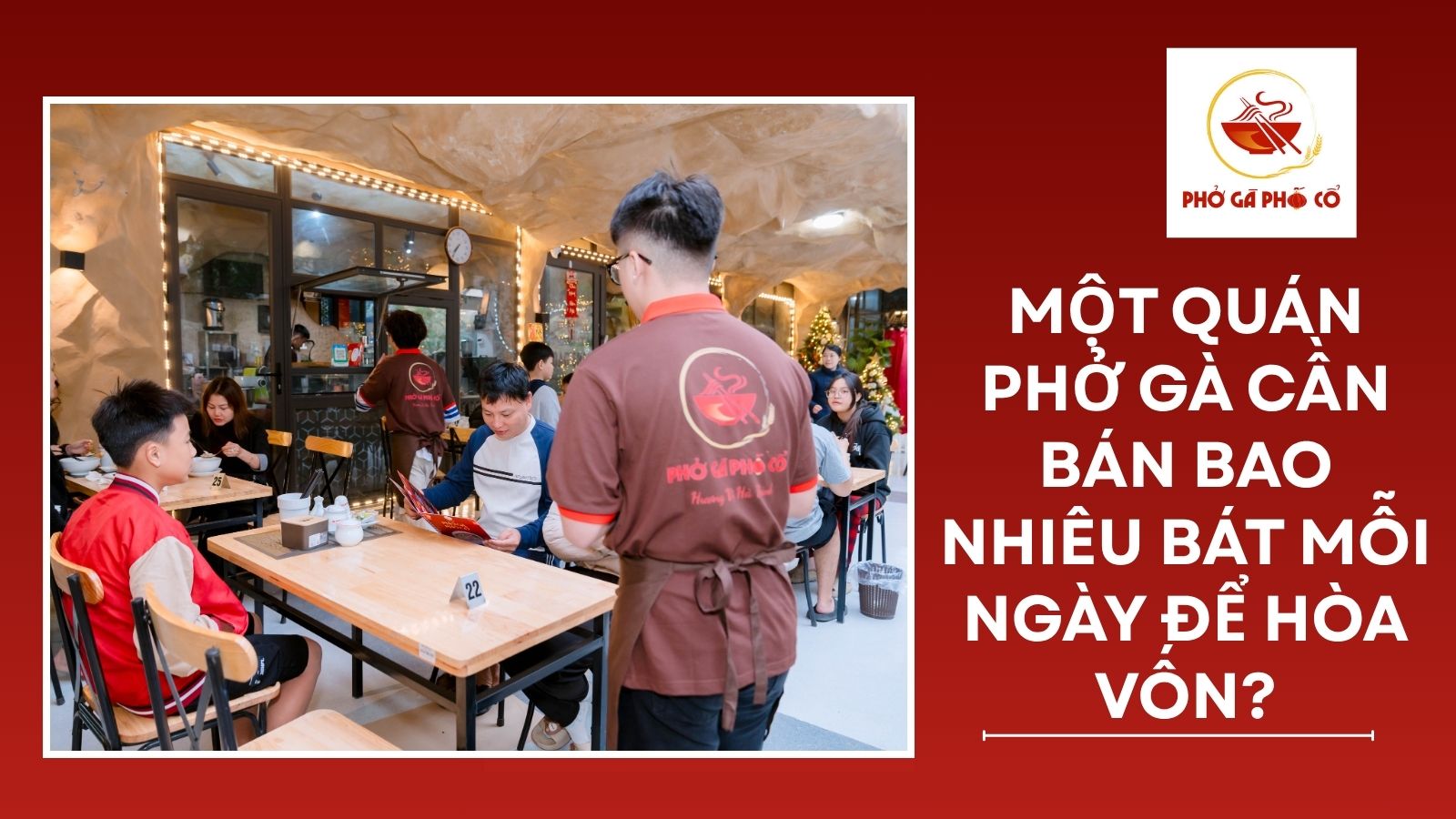 3. Một quán phở gà cần bán bao nhiêu bát mỗi ngày để hòa vốn?